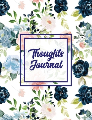 Thoughts Journal: Positive Writing Notes, Lined... 1649442084 Book Cover