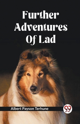 Further Adventures Of Lad B0CWSFZKY3 Book Cover