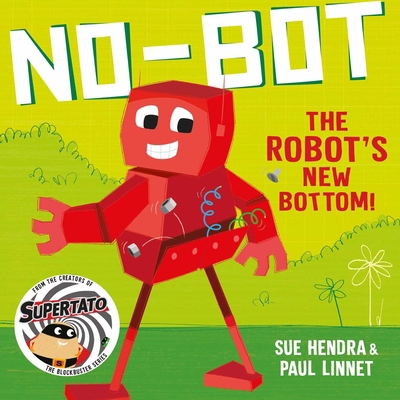 No-Bot The Robots New Bottom 1471171744 Book Cover