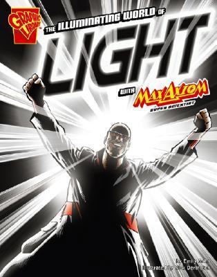 The Illuminating World of Light with Max Axiom,... 142960140X Book Cover