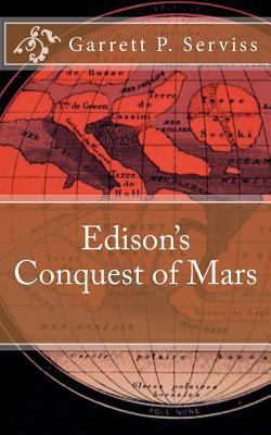 Edison's Conquest of Mars 1547154683 Book Cover