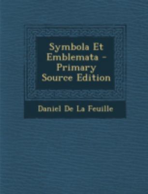 Symbola Et Emblemata [Multiple languages] 1294729047 Book Cover
