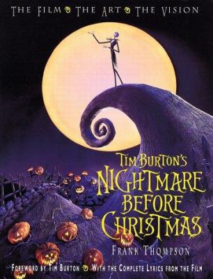 Tim Burton's Nightmare Before Christmas: The Fi... 0786853786 Book Cover