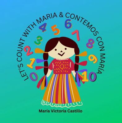 LET'S COUNT WITH MARIA & CONTEMOS CON MARÍA 1964792002 Book Cover