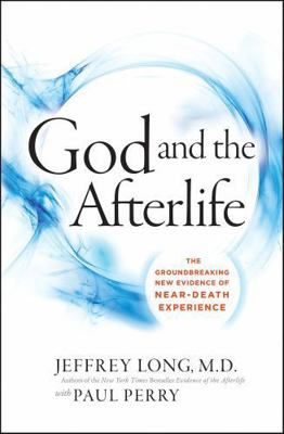 God and the Afterlife: The Groundbreaking New E... 0062279564 Book Cover