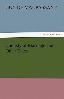 Comedy of Marriage and Other Tales 3842467001 Book Cover