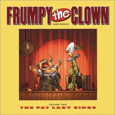 Frumpy the Clown Volume 2: The Fat Lady Sings 1929998120 Book Cover