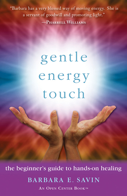 Gentle Energy Touch: The Beginner's Guide to Ha... 1573246794 Book Cover