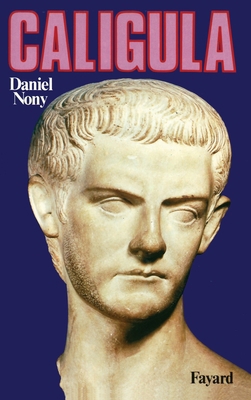 Caligula [French] 2213014418 Book Cover