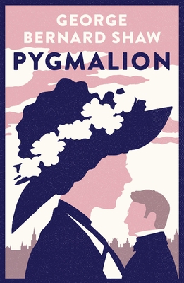 Pygmalion: 1941 Version with Variants from the ... 1847498590 Book Cover