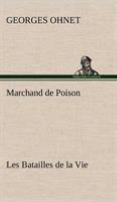 Marchand de Poison Les Batailles de la Vie [French] 3849139409 Book Cover