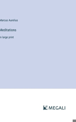 Meditations: in large print 3387020554 Book Cover