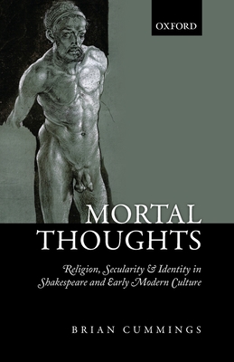 Mortal Thoughts: Religion, Secularity, & Identi... 0198831188 Book Cover