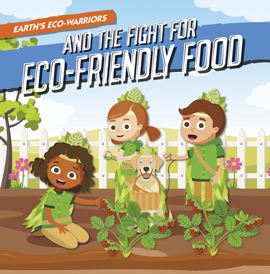 Earth's Eco-Warriors and the Fight for Eco-Frie... B0CY3M7RNV Book Cover