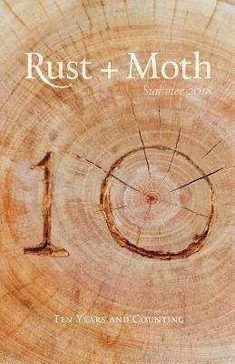 Rust + Moth: Summer 2018 1721237356 Book Cover