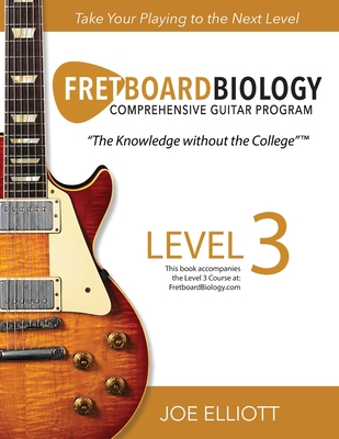 Fretboard Biology - Level 3 1736294202 Book Cover