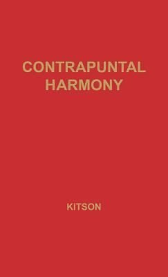 Contrapuntal Harmony for Beginners 0313204411 Book Cover