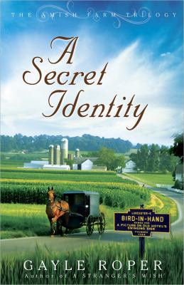 A Secret Identity (The Amish Farm Trilogy) 0736925872 Book Cover