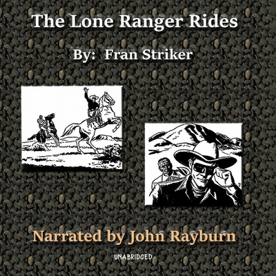 The Lone Ranger Rides 1665103671 Book Cover