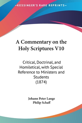 A Commentary on the Holy Scriptures V10: Critic... 1162097825 Book Cover