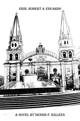 Erin, Robert & Eduardo B0CYM56JNJ Book Cover