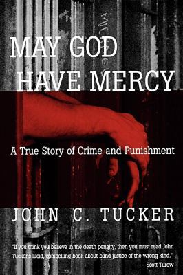 May God Have Mercy: A True Story of Crime and P... 0393334732 Book Cover