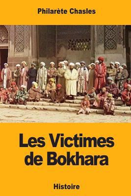 Les Victimes de Bokhara [French] 1718834918 Book Cover