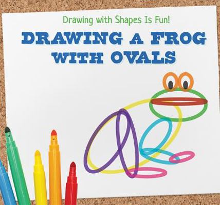 Drawing a Frog with Ovals 1538331128 Book Cover