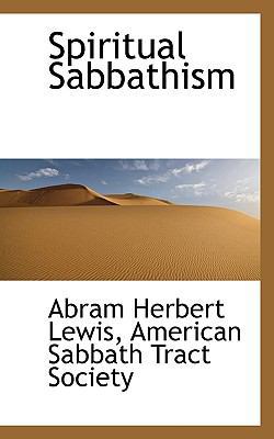 Spiritual Sabbathism 111767570X Book Cover