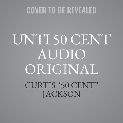 Unti 50 Cent Audio Original 1799971511 Book Cover