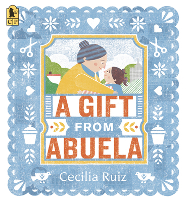 A Gift from Abuela 1536230669 Book Cover