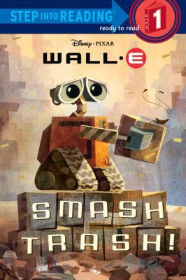 Wall-E Smash Trash! 1436437296 Book Cover