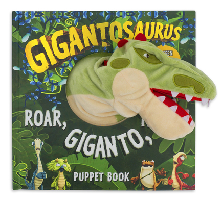 Gigantosaurus: Roar, Giganto, Roar!: A Puppet Book 1536222496 Book Cover