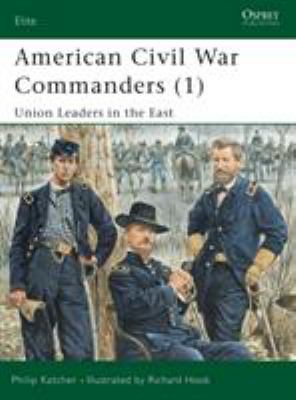 American Civil War Commanders (1): Union Leader... 1841763209 Book Cover