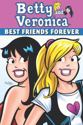 Betty and Veronica: Best Friends Forever 1879794764 Book Cover