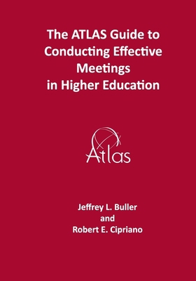 The ATLAS Guide to Effective Meetings in Higher... B08D4VQ89Q Book Cover