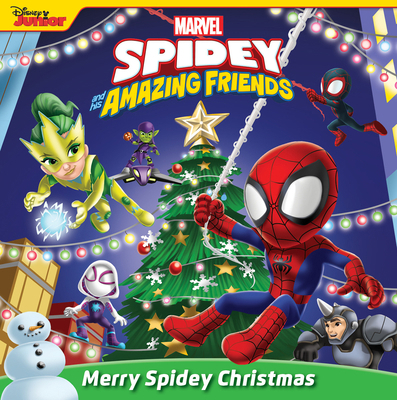 Spidey and His Amazing Friends: Merry Spidey Ch... 136809547X Book Cover