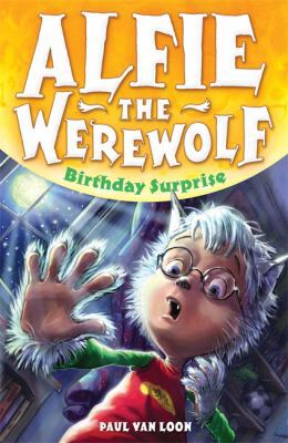 Birthday Surprise: Book 1 (Alfie the Werewolf) 0340989785 Book Cover