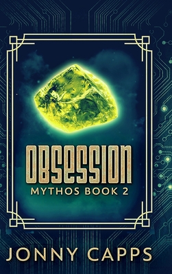 Obsession (Mythos Book 2) 1006971513 Book Cover