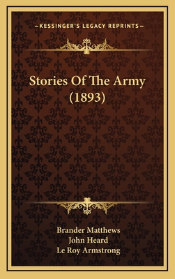 Stories Of The Army (1893) 1164254553 Book Cover