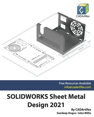 SOLIDWORKS Sheet Metal Design 2021 B093B1KM6C Book Cover