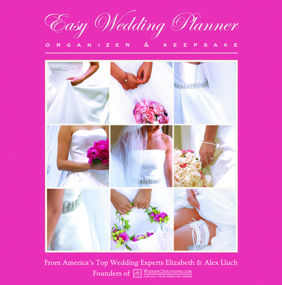 Easy Wedding Planner Organizer & Keepsake B006ZEXD5E Book Cover