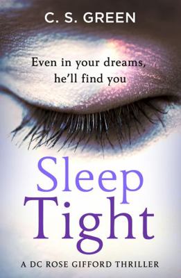Sleep Tight: A Dc Rose Gifford Thriller 0008390770 Book Cover