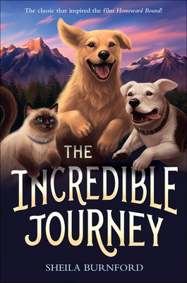 The Incredible Journey 0613862368 Book Cover