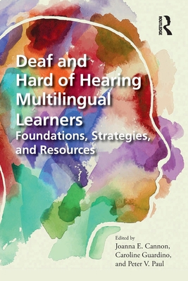 Deaf and Hard of Hearing Multilingual Learners:... 1032155655 Book Cover