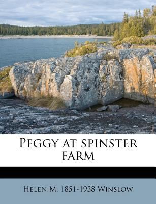 Peggy at Spinster Farm 1179941314 Book Cover