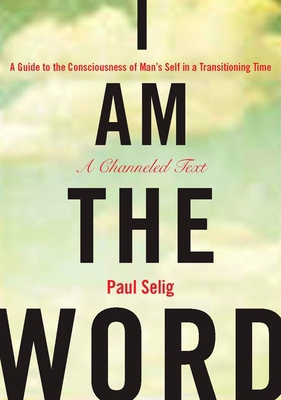 I Am the Word: A Guide to the Consciousness of ... B004Q7E24S Book Cover