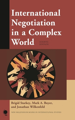 International Negotiation in a Complex World (N... 1442231084 Book Cover