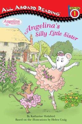 Angelina's Silly Little Sister 0448444682 Book Cover