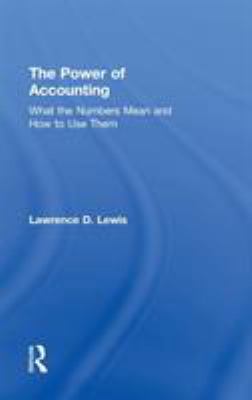 The Power of Accounting: What the Numbers Mean ... 0415884306 Book Cover